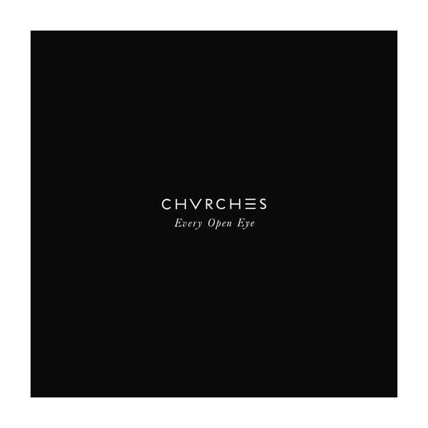 Chvrches - Every Open Eye (Coke-Bottle Trans Ltd)